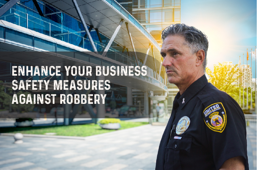 Enhance Your Business Safety Measures Against Robbery