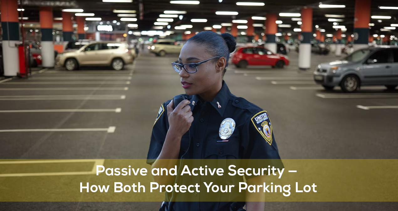 Passive and Active Security How Both Protect Your Parking Lot